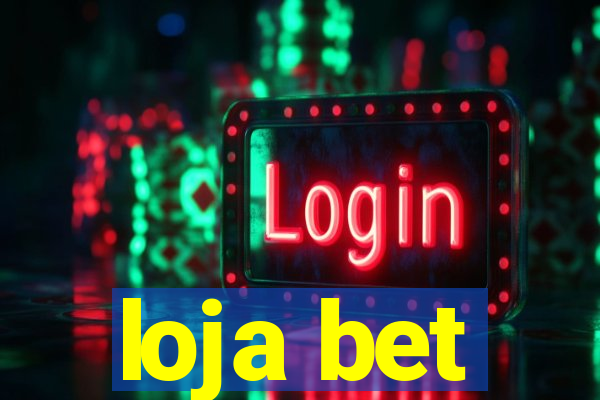 loja bet